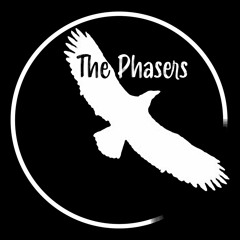 The Phasers