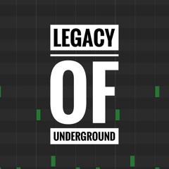 Legacy of Underground