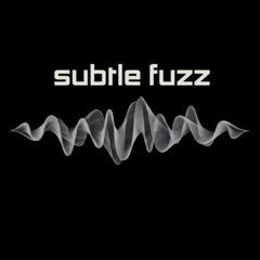 Subtle Fuzz