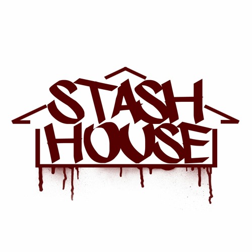 Stream Stash House music Listen to songs, albums, playlists for free