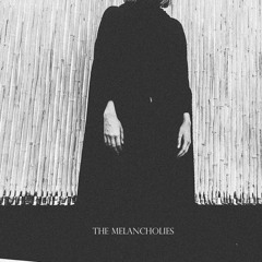 The Melancholies
