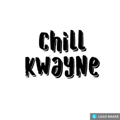 Chill KWayne