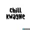 Chill KWayne