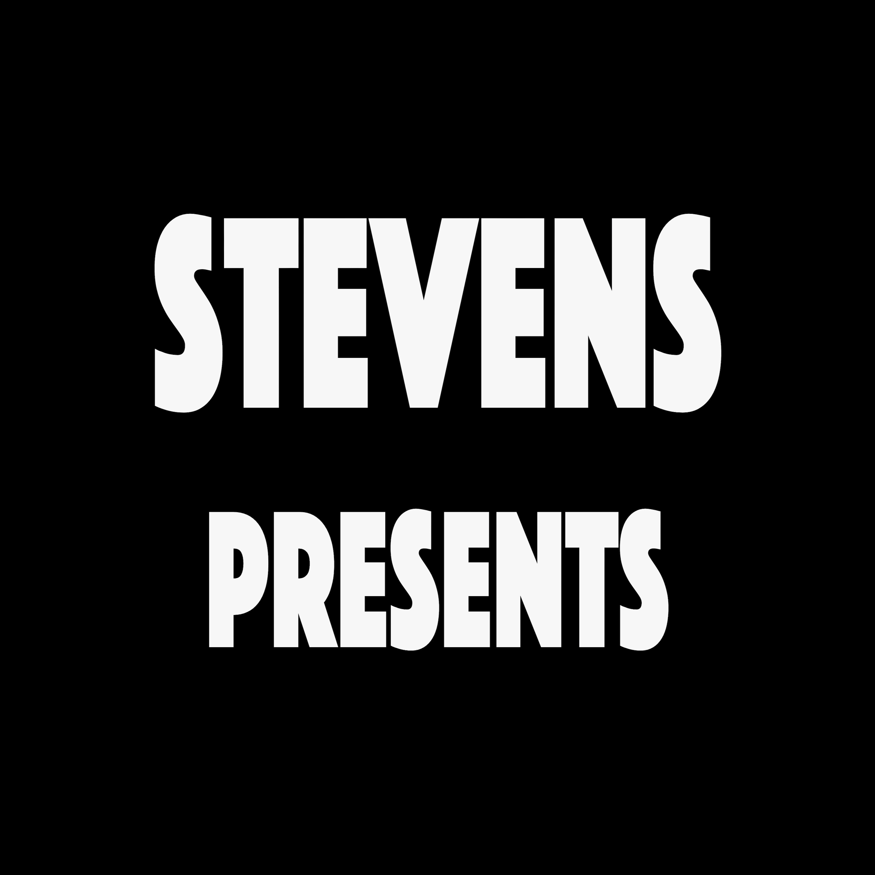 Stevens Presents