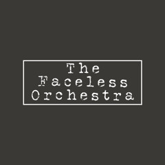 the faceless orchestra