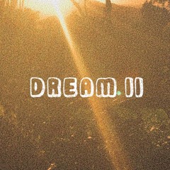 Dream II