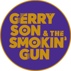 Gerry Son & The Smokin' Gun