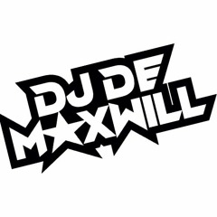 DJ De Maxwill