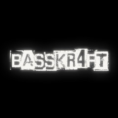 BassKr4ft