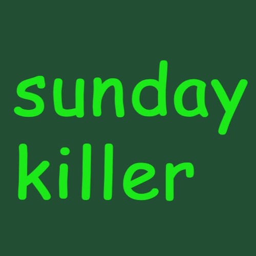 sunday killer’s avatar