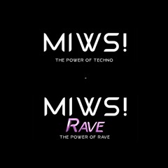 MIWS! - MIWS! RAVE