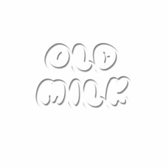 Old Milk