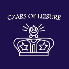 Czars of Leisure