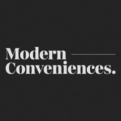 Modern Conveniences