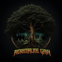 Adrenaline Gaia