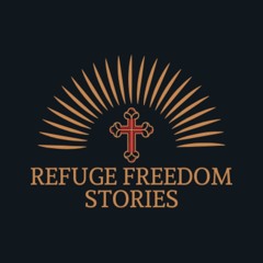 Refuge Freedom Stories