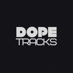 Dope Tracks