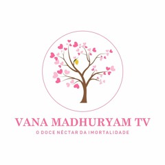 Vana Madhuryam TV