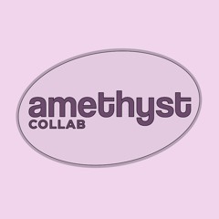 Amethyst Collab