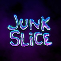 JunkSlice