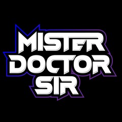 MisterDoctorSir