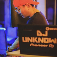 Dj UNKNOWN