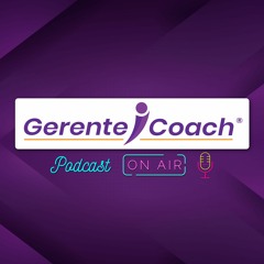 Gerente Coach PODCAST