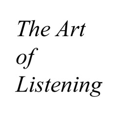 The Art of Listening
