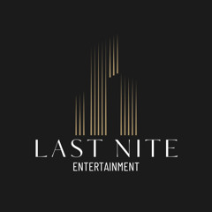 Last Nite Entertainment