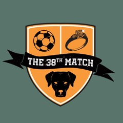 The 38th Match
