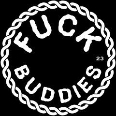 FUCK BUDDIES