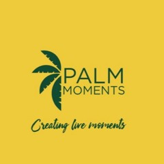 Palm Moments
