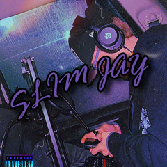 SLIM JAY
