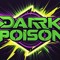 DARK POISON