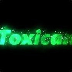 Toxican