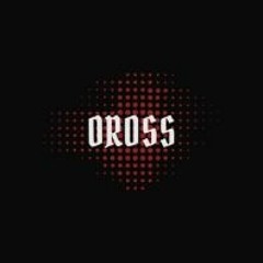 OROSS