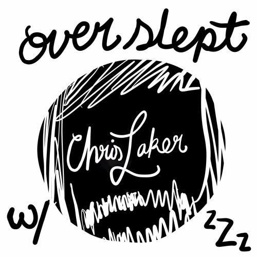 overslept w/ chris laker’s avatar