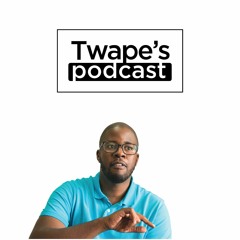 Twape's Podcast