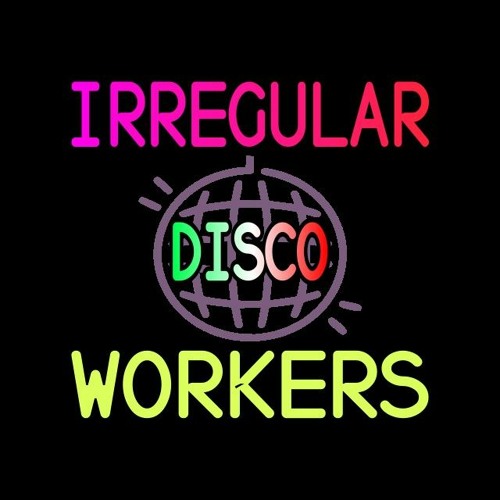 Irregular Disco Workers’s avatar