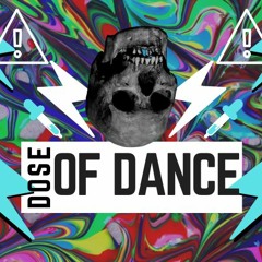 Dose Of Dance