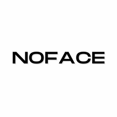 NoFace