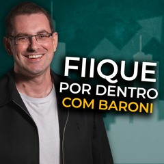 FIIque por dentro com Baroni