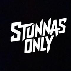 Stunnas Only