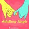 Adulting Single Podcast
