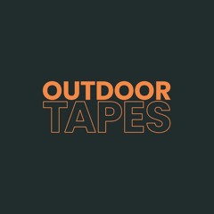 Outdoor Tapes