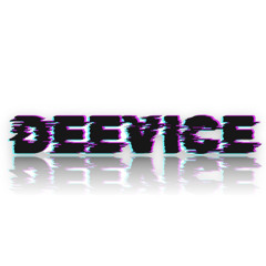 DEEVICE