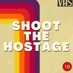 Shoot The Hostage