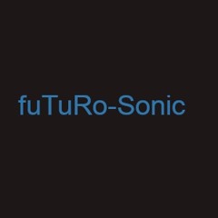 fuTuRo-Sonic