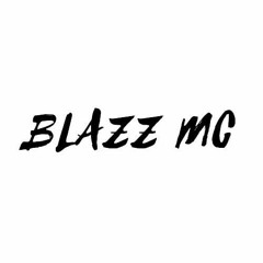 Blazz mc