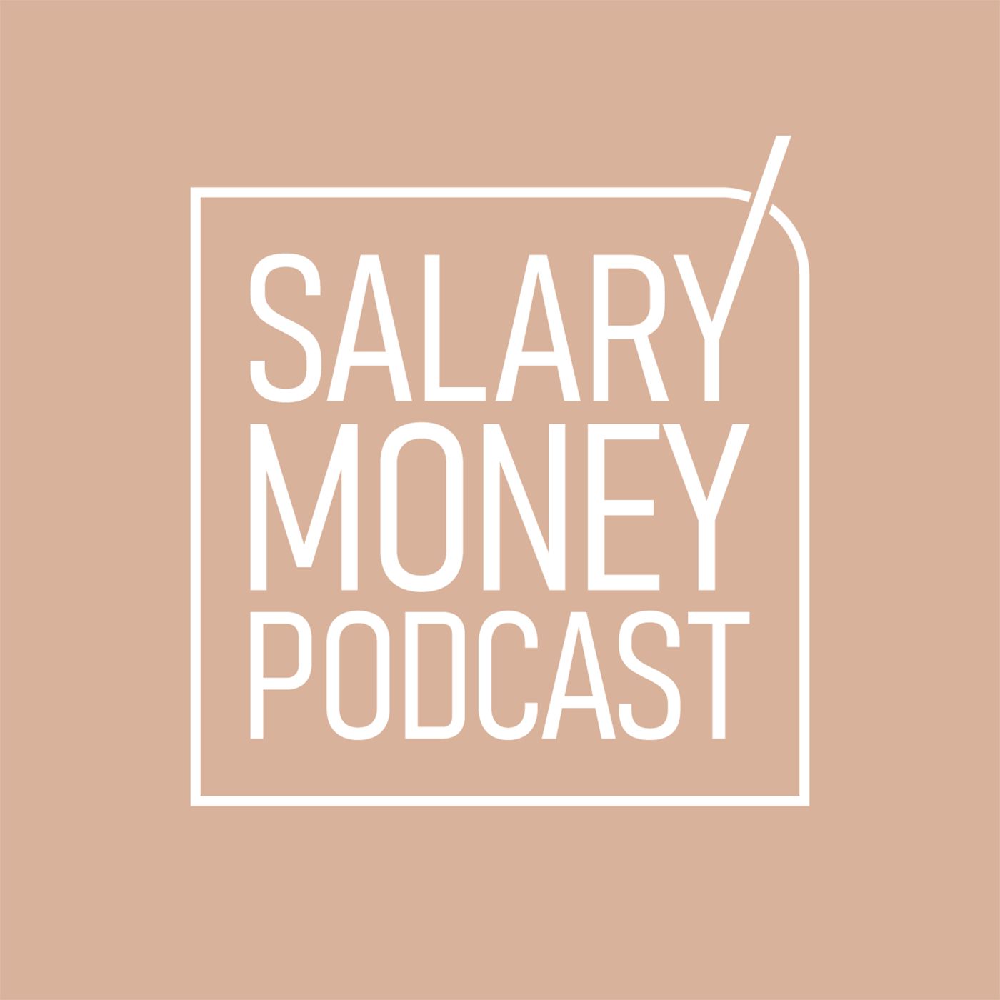 SALARY MONEY PODCAST